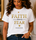 Faith Over Fear Unisex T-Shirt